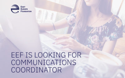 East Europe Foundation is looking for TAPAS Communications Coordinator