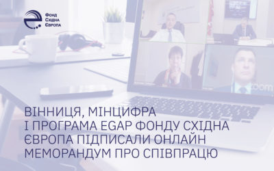 East Europe Foundation signs memorandum online with Ministry of Digital Transformation of Ukraine and Vinnytsia City Council